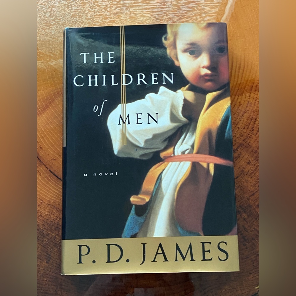 P. D. James: The Children of Men Signed by Author 1st Edition Hard Cover Book